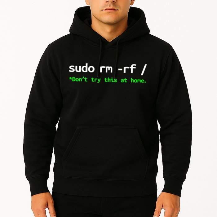 Sudo Rm Rf Linux, Programmer, Engineer, Opensource Hoodie