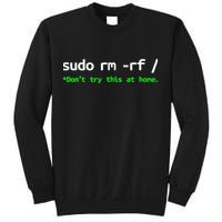 Sudo Rm Rf Linux, Programmer, Engineer, Opensource Sweatshirt