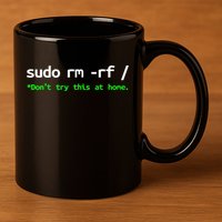 Sudo Rm Rf Linux, Programmer, Engineer, Opensource 11oz C Handle Ceramic Mug