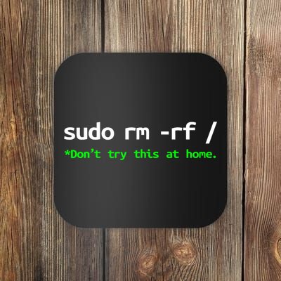Sudo Rm Rf Linux, Programmer, Engineer, Opensource Coaster