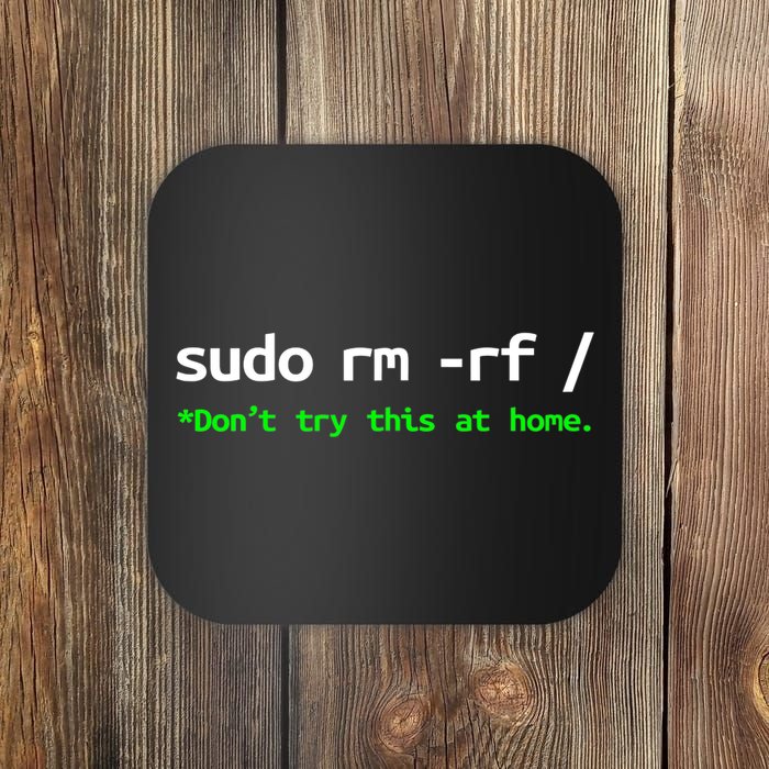 Sudo Rm Rf Linux, Programmer, Engineer, Opensource Coaster