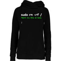 Sudo Rm Rf Linux, Programmer, Engineer, Opensource Womens Funnel Neck Pullover Hood