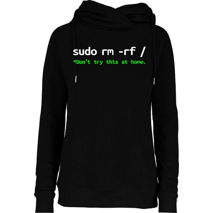Sudo Rm Rf Linux, Programmer, Engineer, Opensource Womens Funnel Neck Pullover Hood