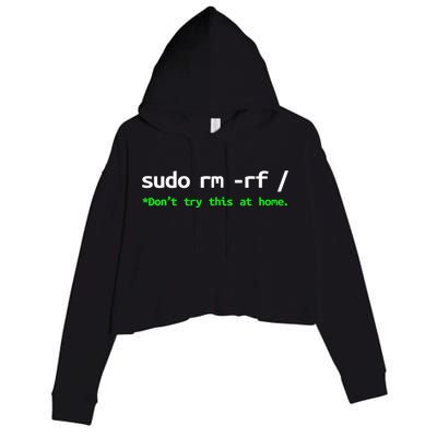 Sudo Rm Rf Linux, Programmer, Engineer, Opensource Crop Fleece Hoodie