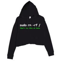 Sudo Rm Rf Linux, Programmer, Engineer, Opensource Crop Fleece Hoodie