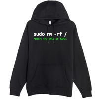 Sudo Rm Rf Linux, Programmer, Engineer, Opensource Premium Pullover Hoodie