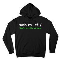 Sudo Rm Rf Linux, Programmer, Engineer, Opensource Tall Hoodie
