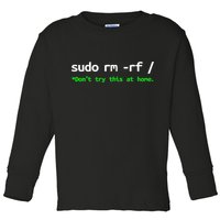 Sudo Rm Rf Linux, Programmer, Engineer, Opensource Toddler Long Sleeve Shirt