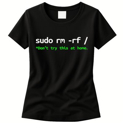 Sudo Rm Rf Linux, Programmer, Engineer, Opensource Womens T-Shirt