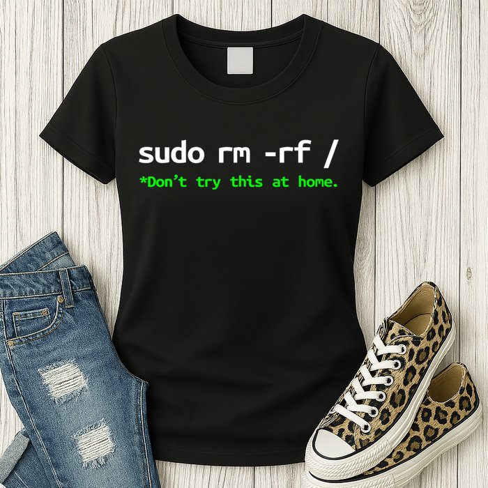 Sudo Rm Rf Linux, Programmer, Engineer, Opensource Womens T-Shirt