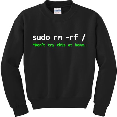 Sudo Rm Rf Linux, Programmer, Engineer, Opensource Kids Sweatshirt