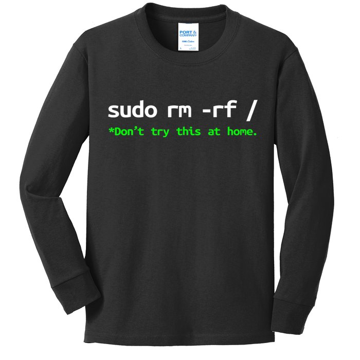 Sudo Rm Rf Linux, Programmer, Engineer, Opensource Kids Long Sleeve Shirt