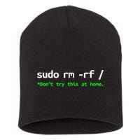 Sudo Rm Rf Linux, Programmer, Engineer, Opensource Short Acrylic Beanie