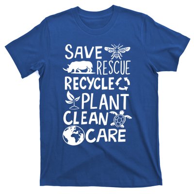 Save Rescue Recycle Plant Clean Care Climate Change Meaningful Gift T-Shirt