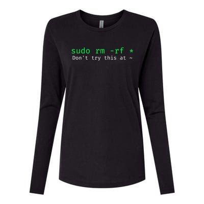 Sudo Rm Rf Don’T Try This At Womens Cotton Relaxed Long Sleeve T-Shirt