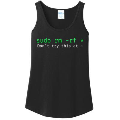 Sudo Rm Rf Don’T Try This At Ladies Essential Tank