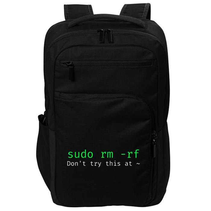 Sudo Rm Rf Funny Linux Sysadmin Command Line Impact Tech Backpack