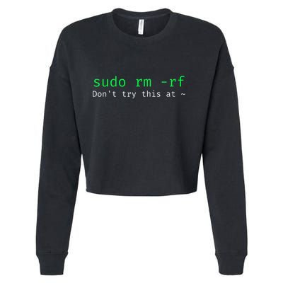 Sudo Rm Rf Funny Linux Sysadmin Command Line Cropped Pullover Crew
