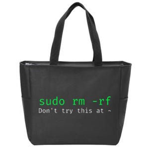 Sudo Rm Rf Funny Linux Sysadmin Command Line Zip Tote Bag