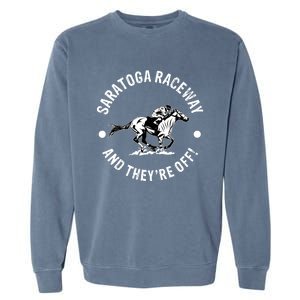 Saratoga Raceway Racetrack Horse Racing Equestrian NY Derby Garment-Dyed Sweatshirt