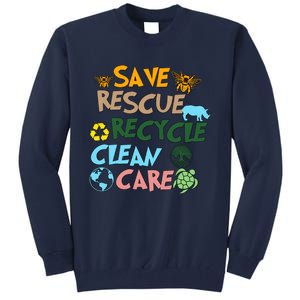 Save Rescue Recycle Clean Care Earth Save The Earth Floral Earth Awareness Tall Sweatshirt