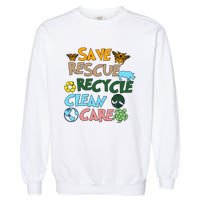 Save Rescue Recycle Clean Care Earth Save The Earth Floral Earth Awareness Garment-Dyed Sweatshirt