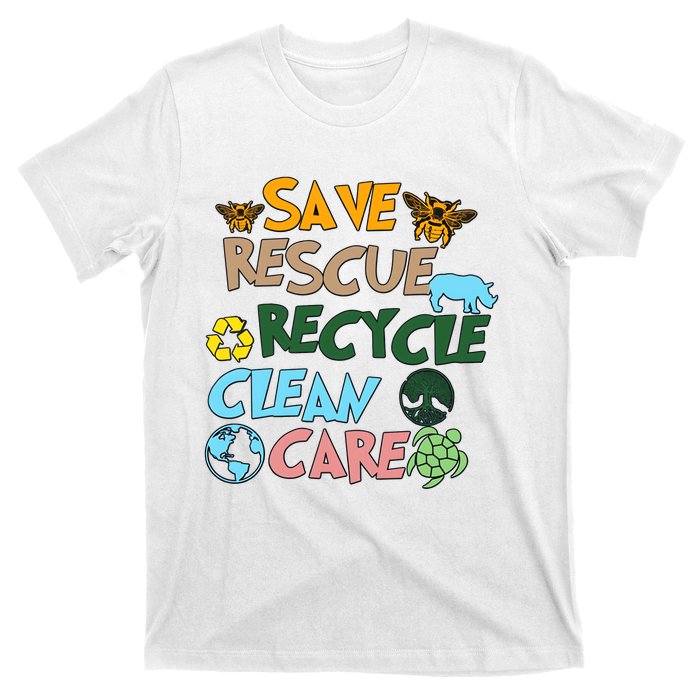 Save Rescue Recycle Clean Care Earth Save The Earth Floral Earth Awareness T-Shirt