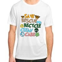 Save Rescue Recycle Clean Care Earth Save The Earth Floral Earth Awareness Adult ChromaSoft Performance T-Shirt