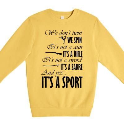 Spin Rifle Sabre Its A Sport Color Guard Winter Guard Premium Crewneck Sweatshirt