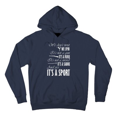 Spin Rifle Sabre Its A Sport Color Guard Winter Guard Hoodie