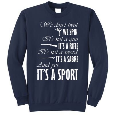 Spin Rifle Sabre Its A Sport Color Guard Winter Guard Sweatshirt