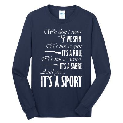 Spin Rifle Sabre Its A Sport Color Guard Winter Guard Tall Long Sleeve T-Shirt