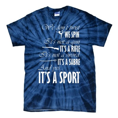 Spin Rifle Sabre Its A Sport Color Guard Winter Guard Tie-Dye T-Shirt