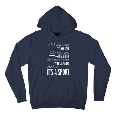 Spin Rifle Sabre Its A Sport Color Guard Winter Guard Tall Hoodie