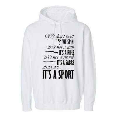 Spin Rifle Sabre Its A Sport Color Guard Winter Guard Garment-Dyed Fleece Hoodie