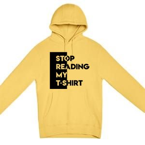 Stop Reading Premium Pullover Hoodie