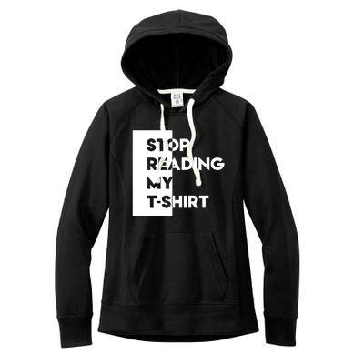 Stop Reading Women's Fleece Hoodie