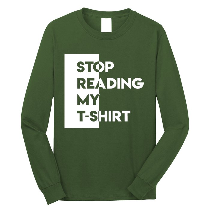 Stop Reading Long Sleeve Shirt