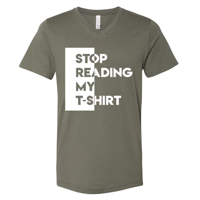 Stop Reading V-Neck T-Shirt