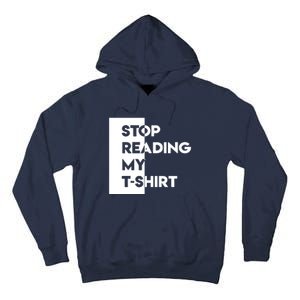 Stop Reading Tall Hoodie