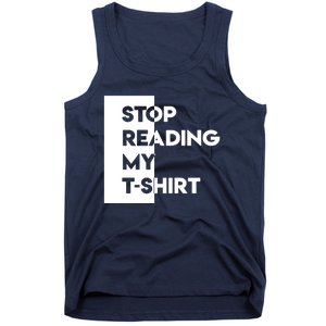 Stop Reading Tank Top