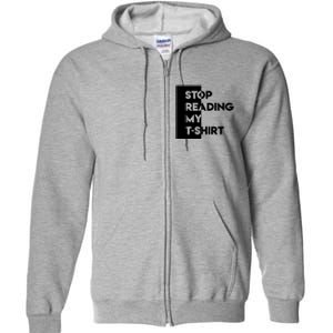 Stop Reading Full Zip Hoodie