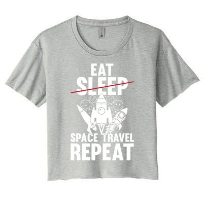 Space Rocket Ship Planets Gift Eat Sleep Space Travel Repeat Gift Women's Crop Top Tee