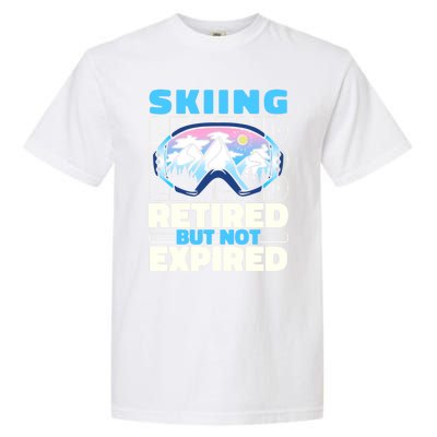 Skiing Retired Ski Cool Gift Winter Sports Skier Gift Garment-Dyed Heavyweight T-Shirt