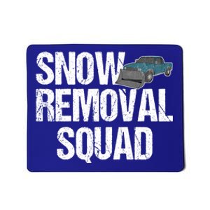 Snow Removal Squad Snow Plow Truck Funny Gift Mousepad