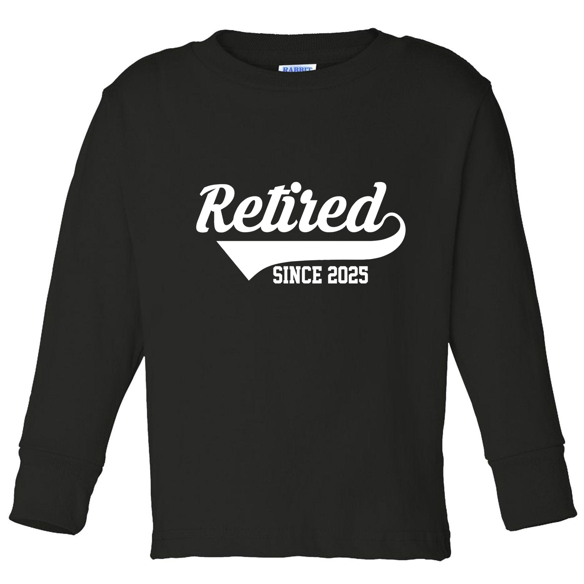Sporty Retired Since 2025 Retirement Gift Toddler Long Sleeve Shirt