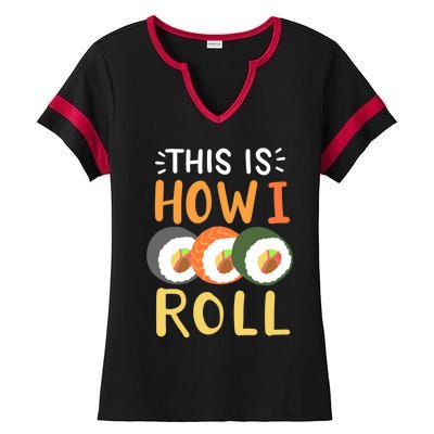 Sushi Roll Sushi Lover Sushi Restaurant Gift Ladies Halftime Notch Neck Tee