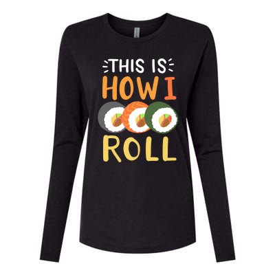 Sushi Roll Sushi Lover Sushi Restaurant Gift Womens Cotton Relaxed Long Sleeve T-Shirt