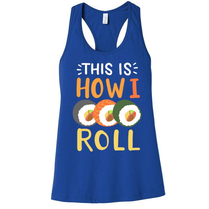 Sushi Roll Sushi Lover Sushi Restaurant Gift Women's Racerback Tank