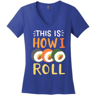 Sushi Roll Sushi Lover Sushi Restaurant Gift Women's V-Neck T-Shirt